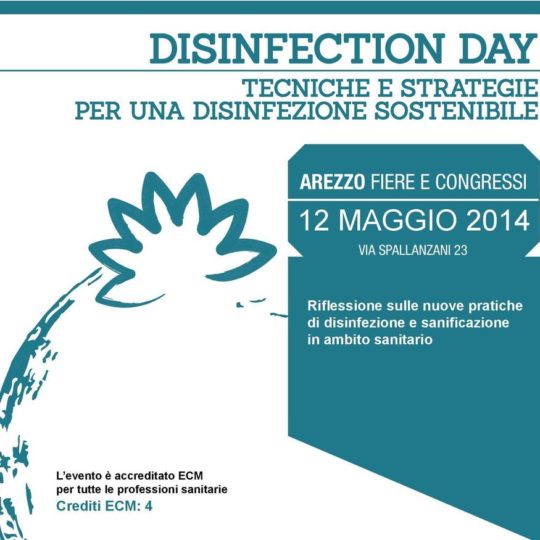 Arezzo 12 Maggio 2014: DISINFECTION DAY – Tecniche e strategie per una disinfezione sostenibile